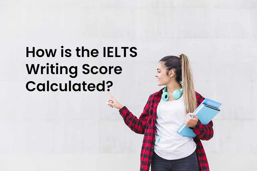 Who is the IELTS Writing Score Calculated